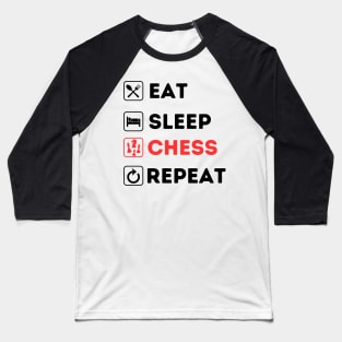 Eat Sleep CHESS Repeat Baseball T-Shirt